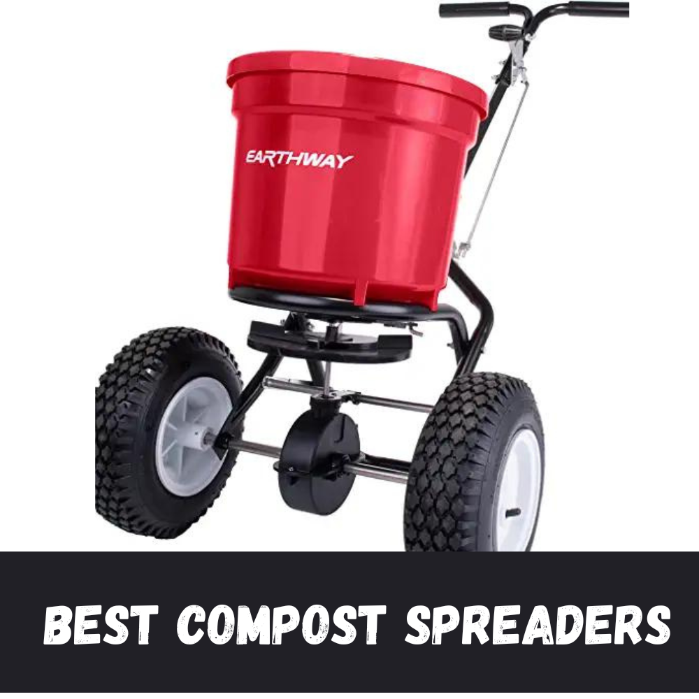 Best Compost Spreaders