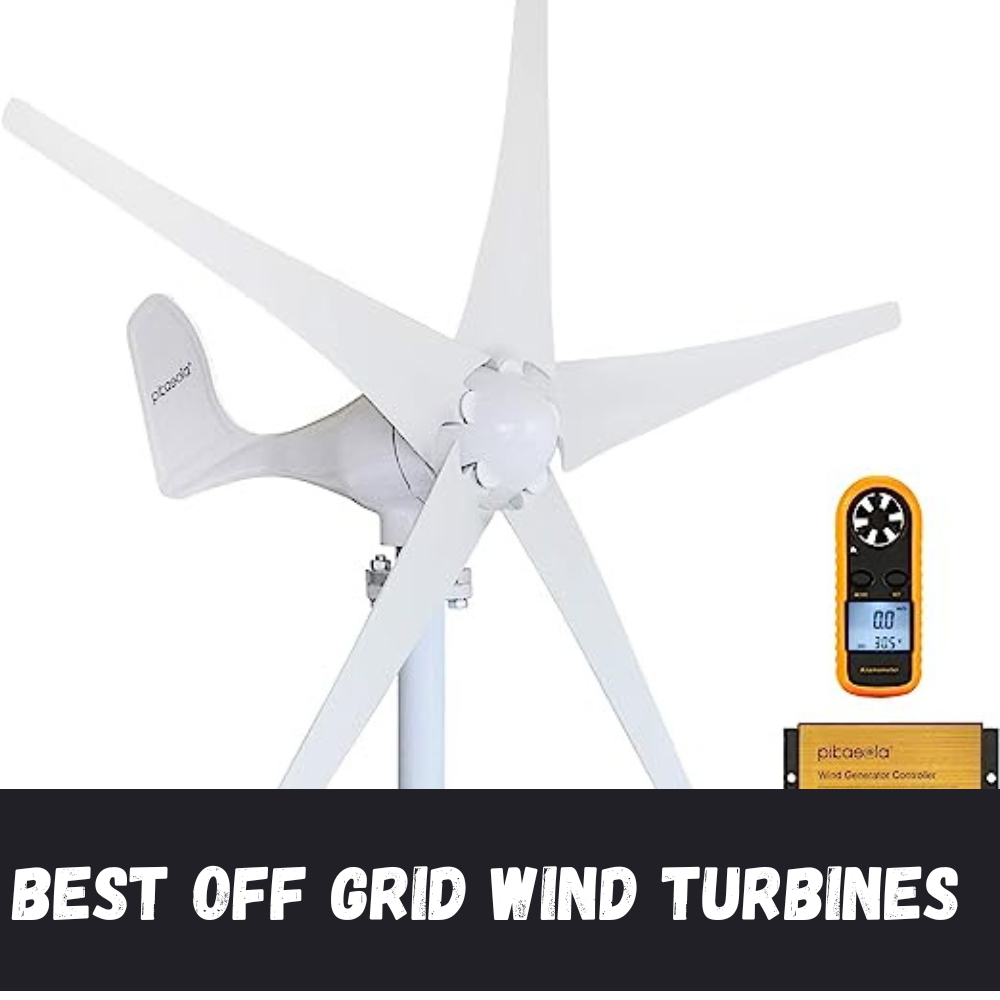 Best Off Grid Wind Turbines