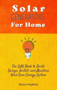 Read more about the article #1 Best Solar Generators for Homes: DIY Book Review