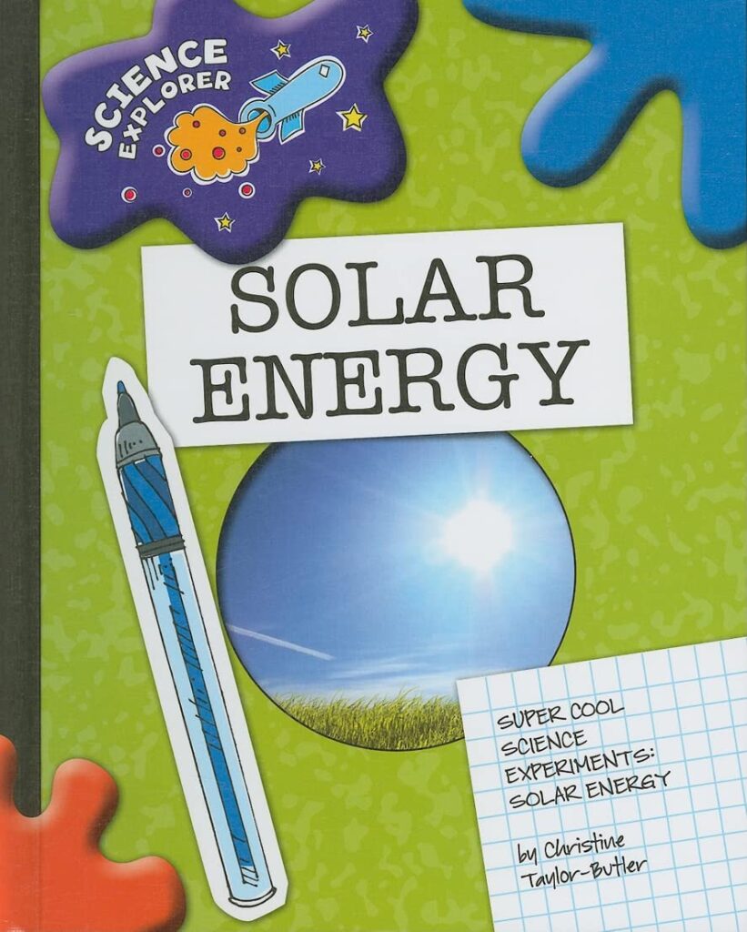 Solar Energy (Explorer Library: Science Explorer) Library Binding – August 1, 2009