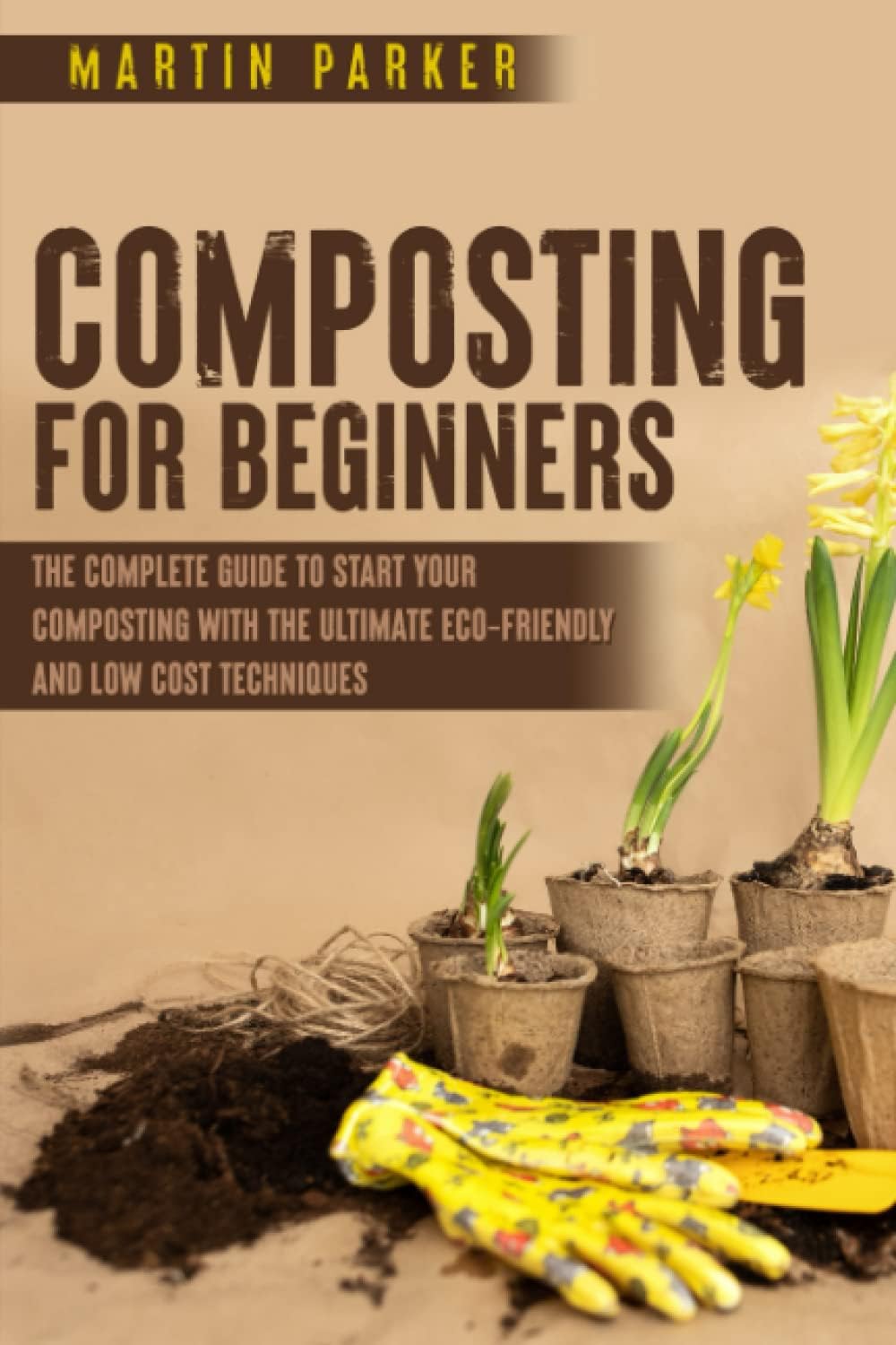 Composting For Beginners Review:  10 Handy Tips