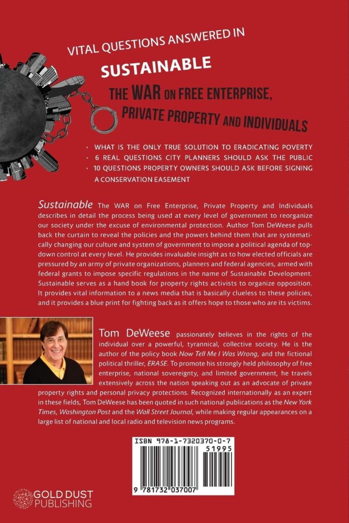 Sustainable: The WAR on Free Enterprise, Private Property and Individuals Paperback – December 1, 2018